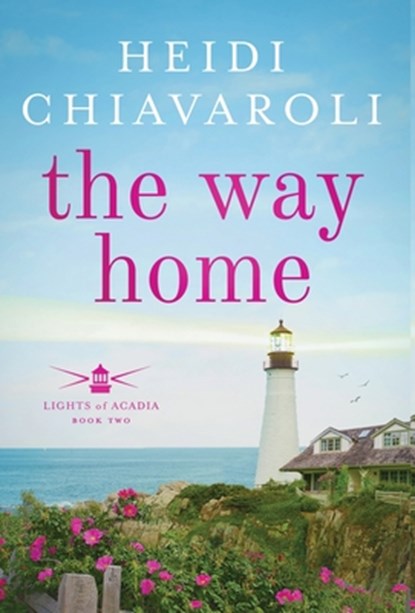 The Way Home, Heidi Chiavaroli - Gebonden - 9781957663159