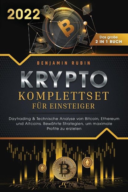 Krypto Komplettset fur Einsteiger - Das grosse 2 in 1 Buch, Benjamin Rubin - Paperback - 9781957667119
