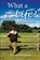 What a Life!, Asa Dunnington - Paperback - 9781957676975