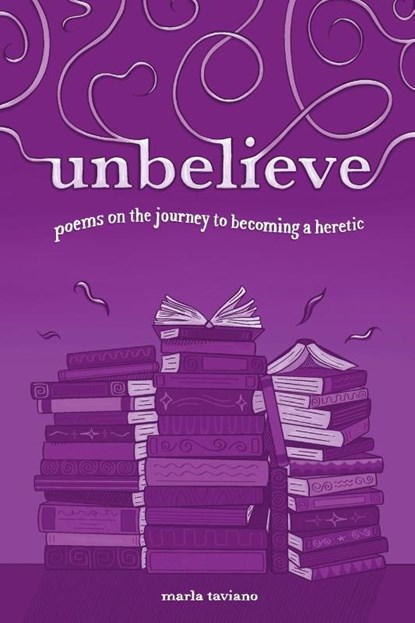 unbelieve, Marla Taviano - Paperback - 9781957687285