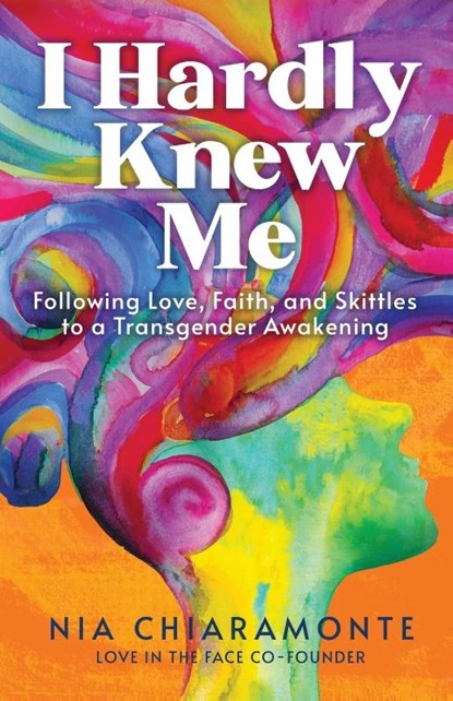 I Hardly Knew Me, Nia Chiaramonte - Paperback - 9781957687599
