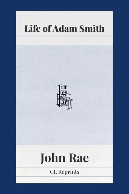 Life of Adam Smith, John Rae - Paperback - 9781957698083