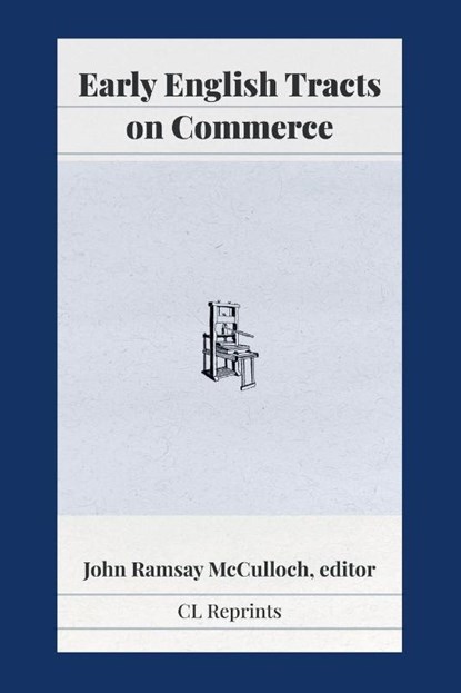 Early English Tracts on Commerce, John Ramsay Mcculloch - Paperback - 9781957698120