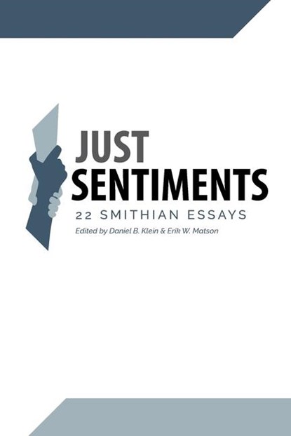 Just Sentiments, Daniel B. Klein ; Erik W. Matson - Paperback - 9781957698151
