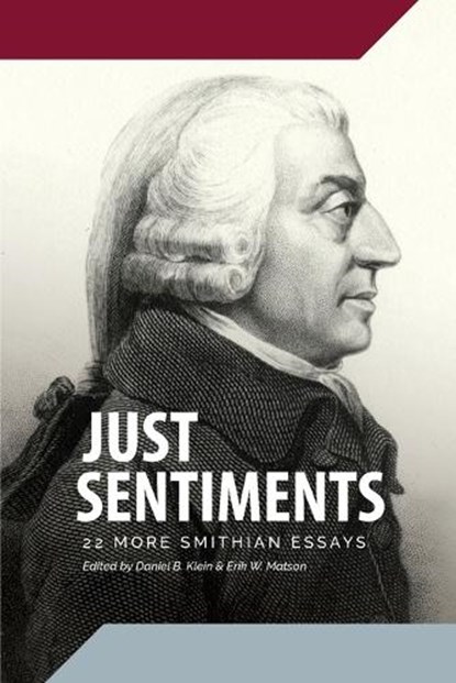 Just Sentiments: 22 More Smithian Essays, Daniel B. Klein - Paperback - 9781957698182
