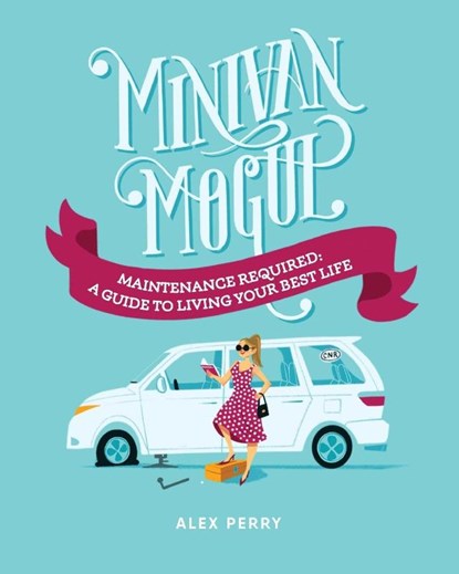 Minivan Mogul, Alex Perry - Paperback - 9781957723556