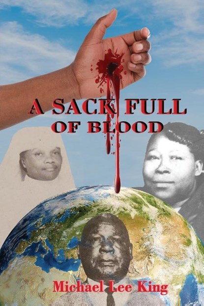A Sack Full of Blood, Michael Lee King - Paperback - 9781957724713