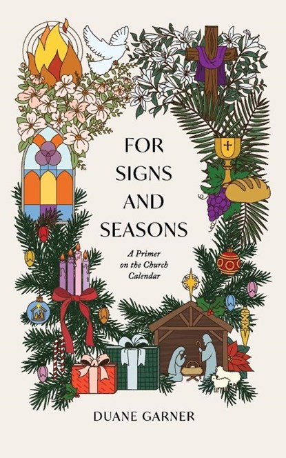 For Signs and Seasons, Duane Garner - Paperback - 9781957726199