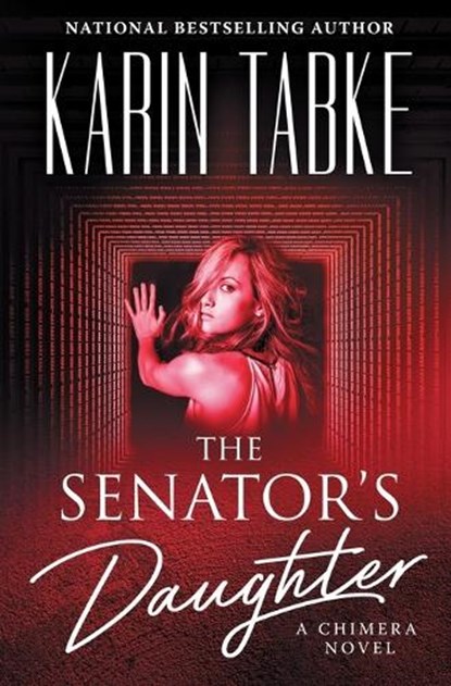The Senator's Daughter, TABKE,  Karin - Paperback - 9781957750903