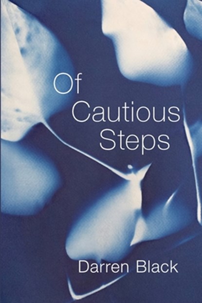 Of Cautious Steps, Darren Black - Paperback - 9781957755434
