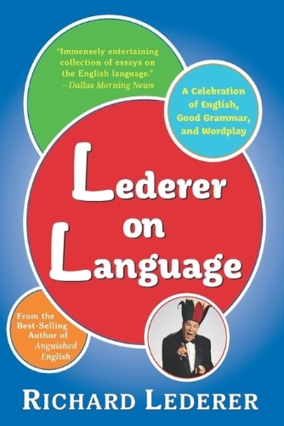 Lederer on Language, Richard Lederer - Paperback - 9781957807263