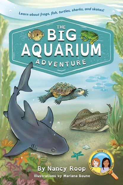 The Big Aquarium Adventure, Nancy Roop - Paperback - 9781957828008