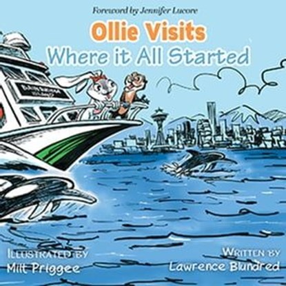 Ollie Visits Where it All Started, Lawrence Blundred - Ebook - 9781957832081