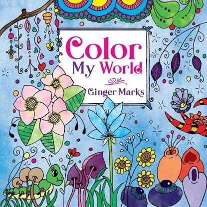 Color My World, Ginger Marks - Paperback - 9781957832258