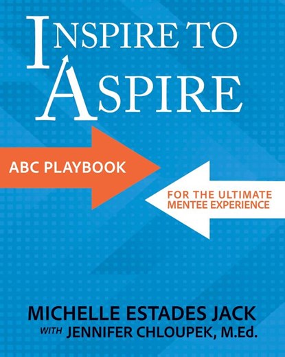 Inspire to Aspire, Jennifer Chloupek ; Michelle Estades Jack - Paperback - 9781957832319