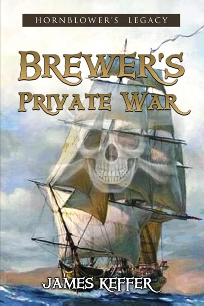 Brewer's Private War, James Keffer - Paperback - 9781957851204