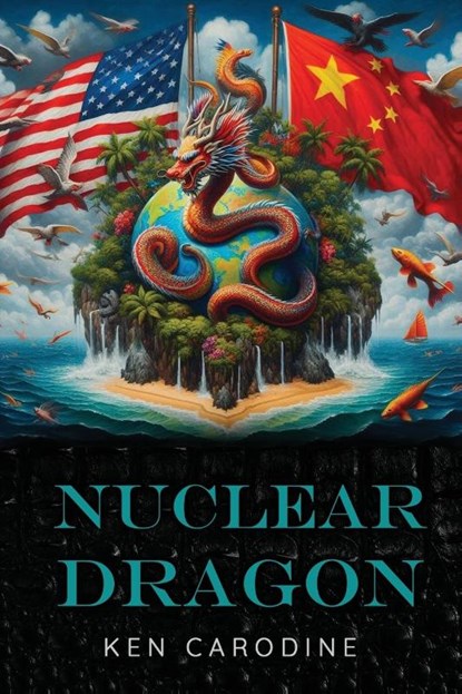 Nuclear Dragon, Ken Carodine - Paperback - 9781957851488