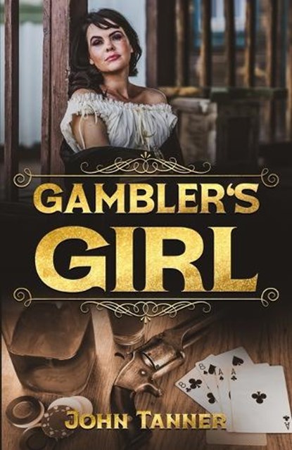 Gambler's Girl, John Tanner - Paperback - 9781957868356