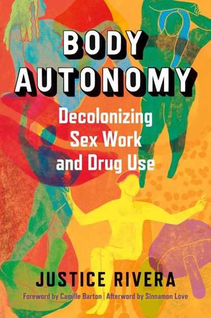 Body Autonomy, Justice Rivera - Paperback - 9781957869148