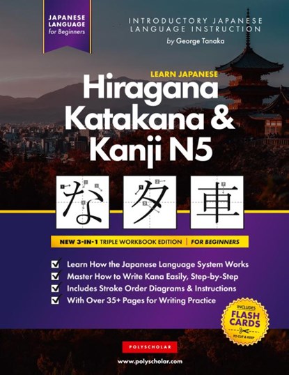 Learn Japanese Hiragana, Katakana and Kanji N5 - Workbook for Beginners, George Tanaka - Gebonden - 9781957884080