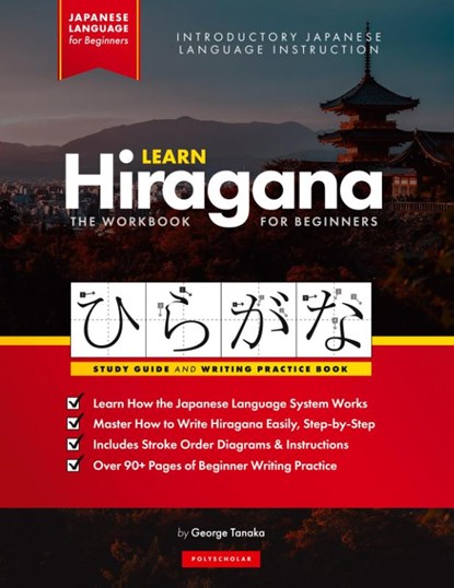 Learn Japanese Hiragana - The Workbook for Beginners, George Tanaka - Gebonden - 9781957884370