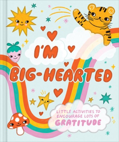 I'm Big-Hearted: A Kid-Friendly Activity Book to Encourage Lots of Gratitude, Amelia Riedler - Gebonden - 9781957891156