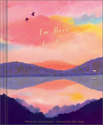 I'm Here for You: A Comforting Gift Book to Show Support Through Grief, Heartbreak, Illness, or Life's Tough Moments, Amelia Riedler - Gebonden - 9781957891552