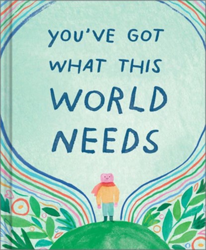 You've Got What This World Needs, Danielle Leduc McQueen - Gebonden - 9781957891583
