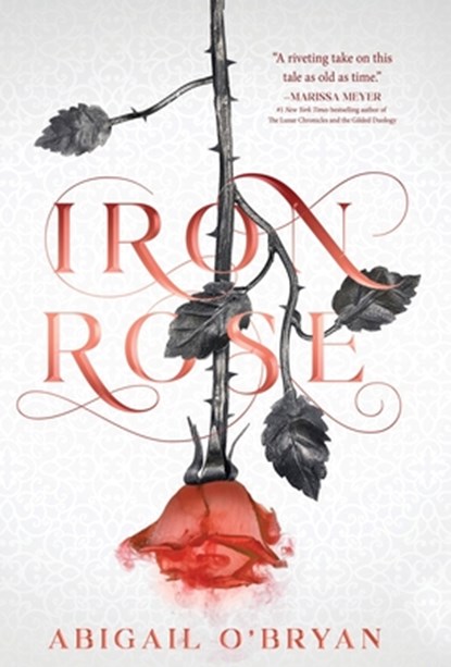 Iron Rose, O'BRYAN,  Abigail - Gebonden - 9781957899732