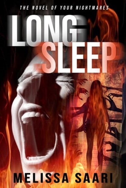 Long Sleep: The Novel of Your Nightmares, Melissa Saari - Ebook - 9781957906058