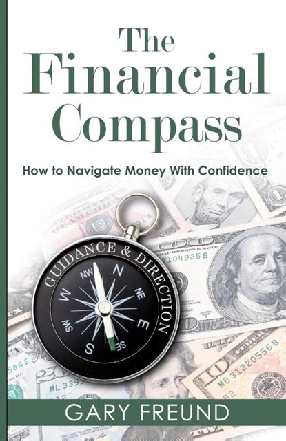 The Financial Compass, Gary Freund - Paperback - 9781957917443