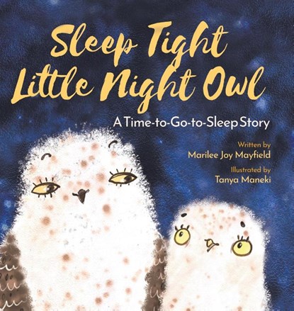Sleep Tight Little Night Owl, Marilee Joy Mayfield - Gebonden - 9781957922195