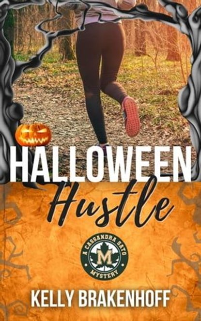 Halloween Hustle: A Cassandra Sato Mystery Novella, Kelly Brakenhoff - Ebook - 9781957938066