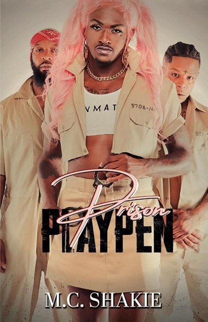 Prison Playpen, M C Shakie - Paperback - 9781957954127