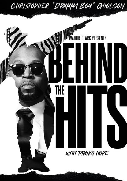 BEHIND THE HITS, Christopher "Drumma Boy" Gholson - Gebonden - 9781957954318