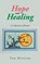 Hope and Healing, Tom Mueller - Paperback - 9781957956817