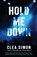 Hold Me Down, Clea Simon - Paperback - 9781957957036
