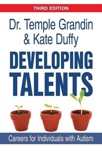 Developing Talents, Temple Grandin ; Kate Duffy - Paperback - 9781957984711
