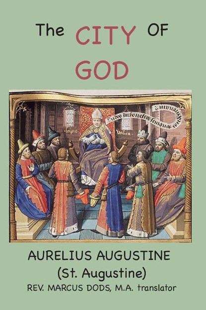 The City of God, Aurelius Augustine - Paperback - 9781957990422