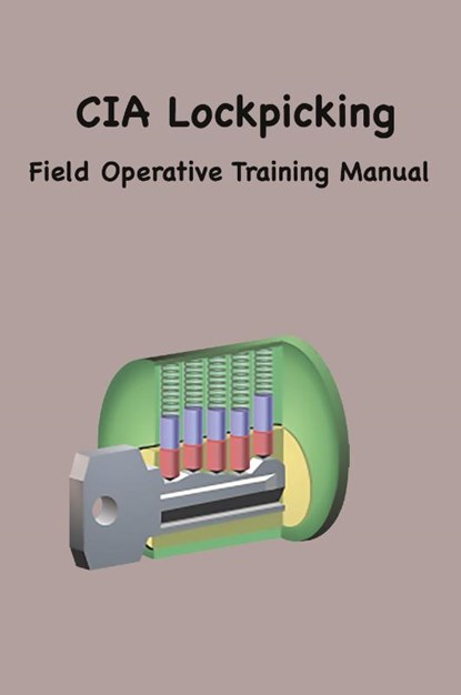 CIA Lock Picking, Central Intelligence Agency - Paperback - 9781957990484