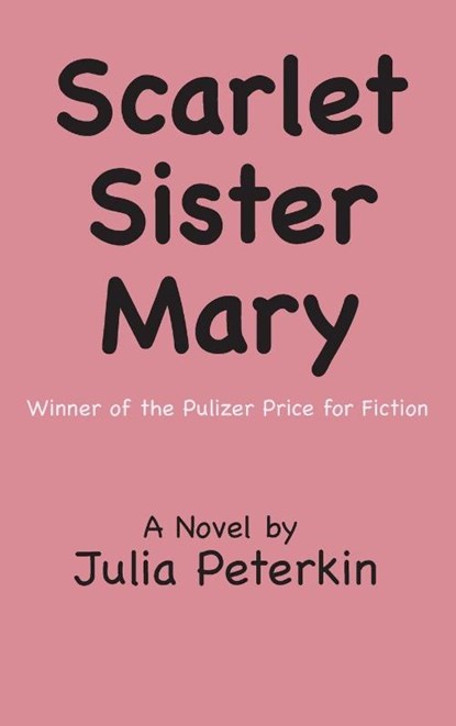 Scarlet Sister Mary, Julia Peterkin - Gebonden - 9781957990781