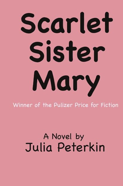 Scarlet Sister Mary, Julia Peterkin - Gebonden - 9781957990781