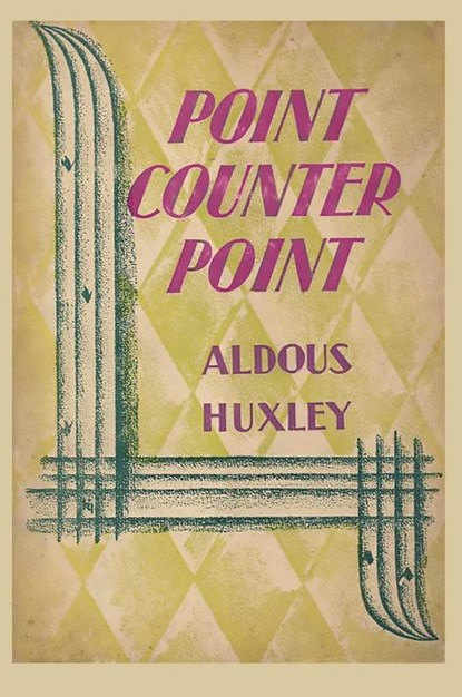 Point Counter Point, Aldous Huxley - Paperback - 9781957990859