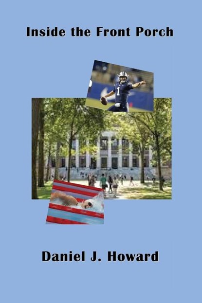 Inside the Back Porch, Daniel Howard - Paperback - 9781958022061