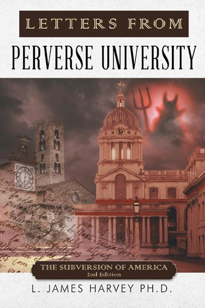 Letters from Perverse University, L James Harvey - Paperback - 9781958030479