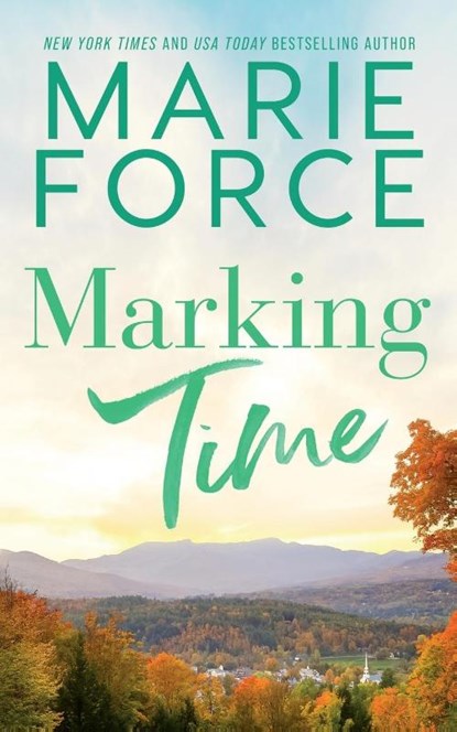 Marking Time, Marie Force - Paperback - 9781958035481
