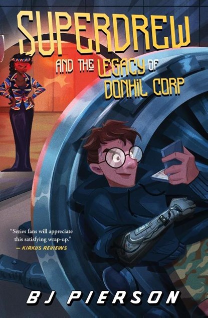 SuperDrew and the Legacy of Donhil Corp, Bj Pierson - Paperback - 9781958051900