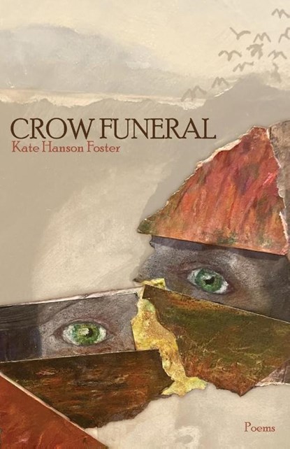 Crow Funeral, Kate Hanson Foster - Paperback - 9781958094143