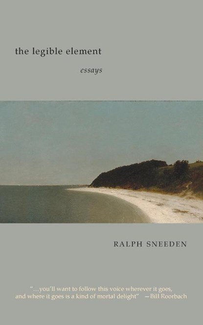 The Legible Element, Ralph Sneeden - Paperback - 9781958094280