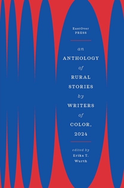 AN ANTHOLOGY OF RURAL STORIES BY WRITERS OF COLOR, 2024, Keith Pilapil Lesmeister - Paperback - 9781958094556